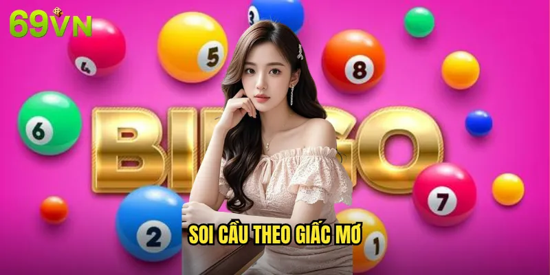 Soi Cầu Theo Giấc Mơ 69vn Giải Mã Giấc Mơ Thành Con Số May Mắn 2 soi cầu theo giấc mơ