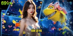 bắn cá h5