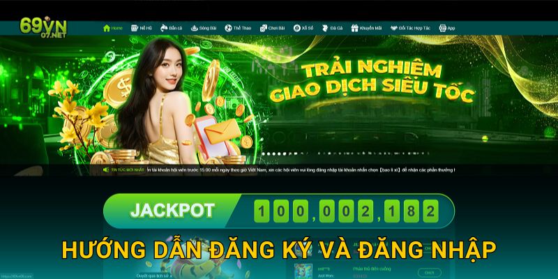 Hướng dẫn đăng ký và đăng nhập